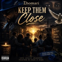 Keep Them Close - Single - Σhomari