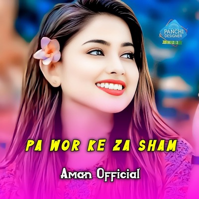 Aman Official - Pa Wor Ke Za Sham (Sad Tappy)