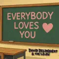 Everybody Loves You