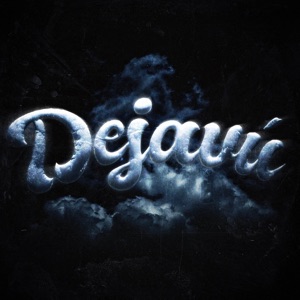 DEJAVÚ