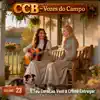CCB - Vozes do Campo - Hino Ccb 317 - Sinto o Senhor por Fé em Mim.