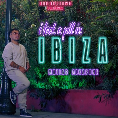 I Took A Pill In Ibiza - Single