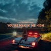You're Makin' Me High cover art