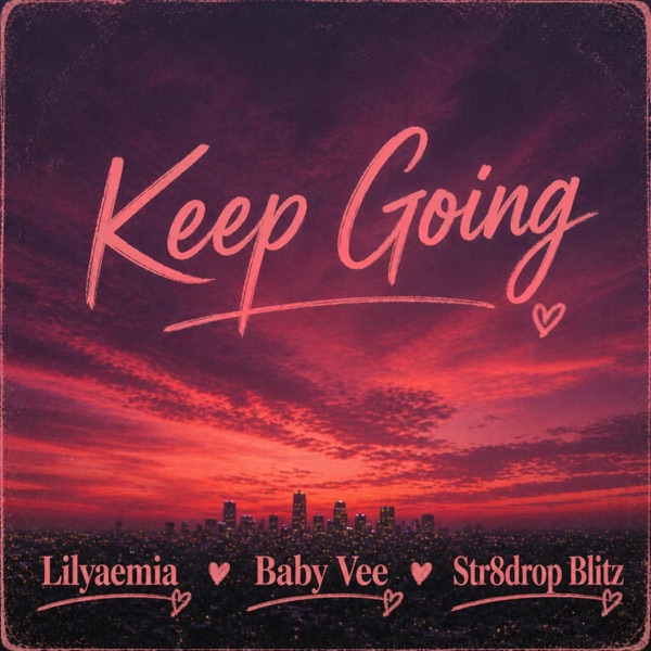 Keep Going (feat. Baby vee & Lilyaemia)