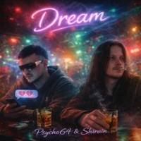 DREAM (feat. Shirain) - Single - Psycho64