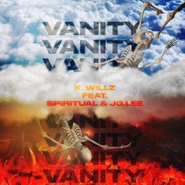 Vanity (feat. SpirituAL & JG.LEE) K. Willz