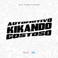 Automotivo Kikando Gostoso - Single - MC GW, MC Pogba & DJ PING PONG