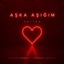Aşka Aşığım - Single