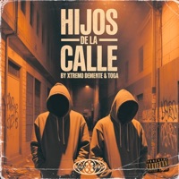 Hijos de la Calle (feat. Toga) - Single - Xtremo Demente
