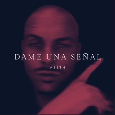 DAME UNA SEÑAL - Single