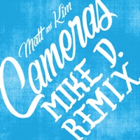 Cameras (Mike D Remix) - Single - Matt and Kim