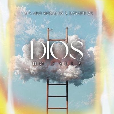 Dios No Falla (feat. Dayzer 23) - Single