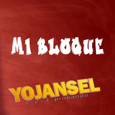 Mi Bloque (Yojansel) - Single