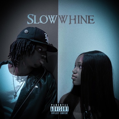 Slow Whine - Single