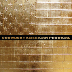 American Prodigal (Deluxe Edition) - Crowder Cover Art