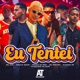 Eu Tentei feat Bielzin oxato Richard Rd MC Saci Single