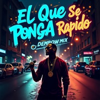 El Que Se Ponga Rapido (Dembow) - Single - La Nevula23 Productor