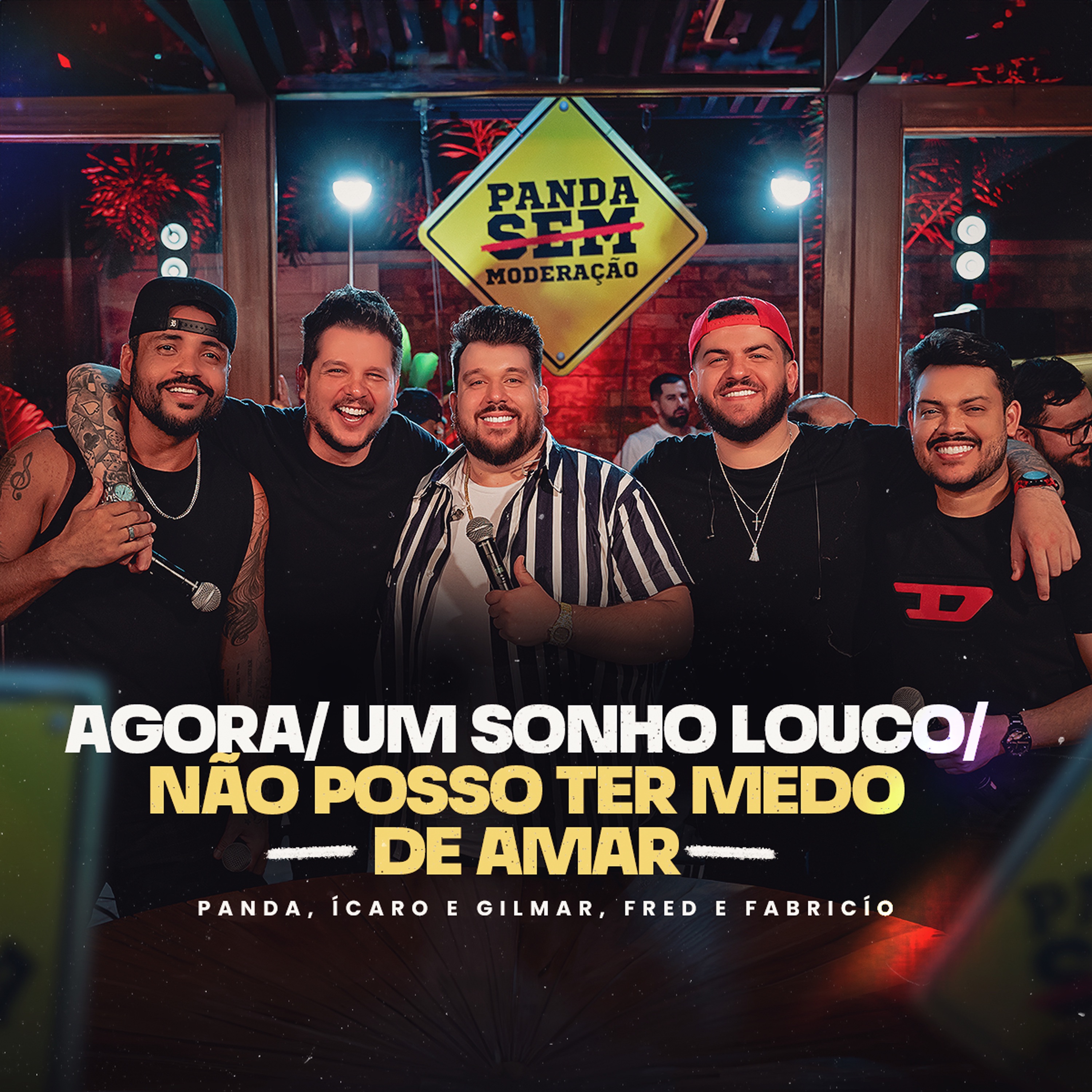 Agora / Um Sonho Louco / Não Posso Ter Medo de Amar - Single