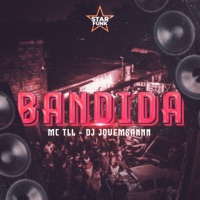 Bandida - Single - Mc TLL & Dj jovemSannn
