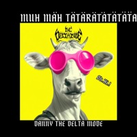 Muh Mäh (feat. Rammschtein, She / Akku & The Delta Mode) - Single - Danny The Delta Mode