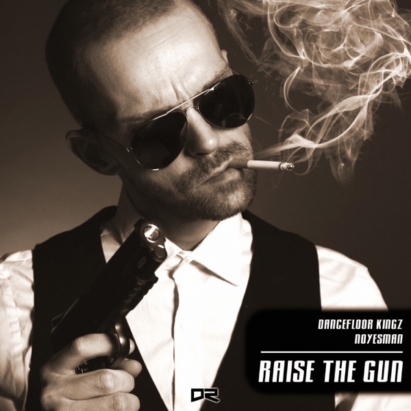 Raise the Gun (with NoYesMan) - Single