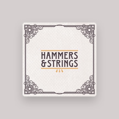 Listen to Hammers and Strings, watch music videos, read bio, see tour dates & more!