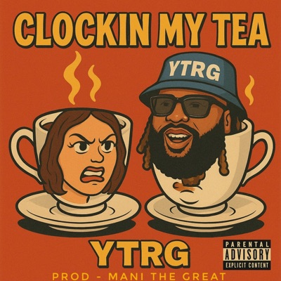 Clockin My Tea - Single