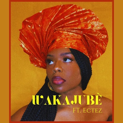 Wakajubè (feat. Ectez) - Single