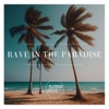 Florian Jubin Rave in the Paradise Rave in the Paradise - Single