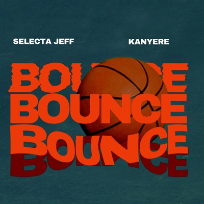 Bounce (feat. Kanyere) - Single