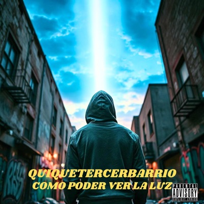 QUIQUETERCERBARRIO COMO PODER VER LA LUZ - Single