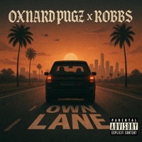 Own Lane - Single - Oxnard Pugz & Robbs