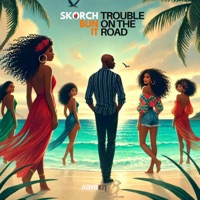 Trouble on the Road - Single - Skorch Bun It