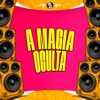 A Magia Oculta (feat. MC Fabinho da Osk & Cacau Chuu) - Single - DJ GS DA 011, Yuri Redicopa, Mc LcKaiique & MC Celo BK