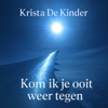 Kom ik je ooit weer tegen