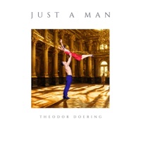Just a Man - Single - Theodor Doering