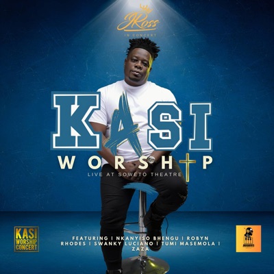 Kasi Worship Live at Soweto Theatre