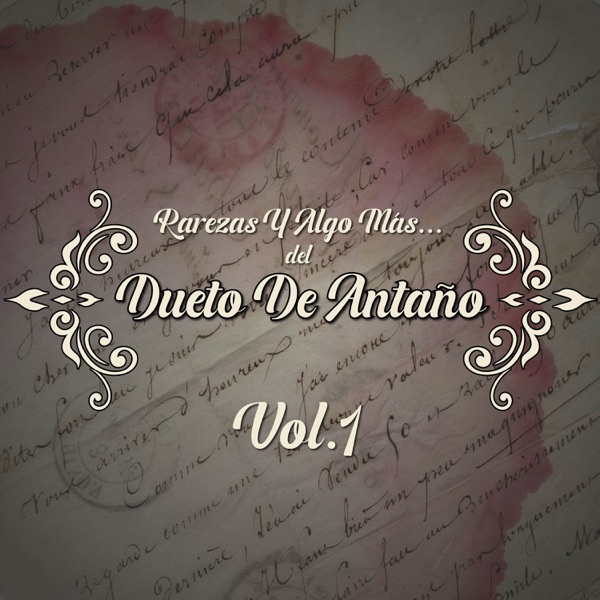 Rarezas Y Algo Mas… Del Dueto De Antaño Vol.1