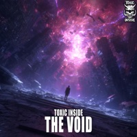 The Void - Single - Toxic Inside