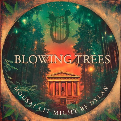 Blowing Trees (feat. It Might Be Dylan) - Single