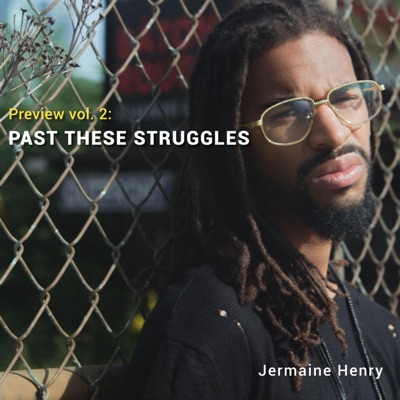 Preview Vol 2: PAST THESE STRUGGLES - EP