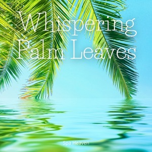 Whispering Palm Leaves