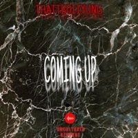 Coming Up - Single - Thattboiiyung!