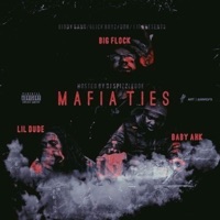 Mafia Ties - Big Flock, Lil Dude & Baby Ahk
