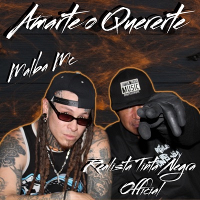 Amarte o Quererte (feat. Malba mc) - Single