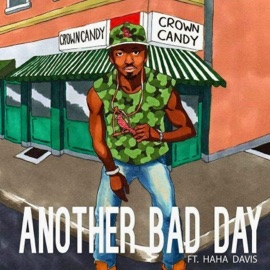 Another Bad Day (feat. Haha Davis) Turkoglu