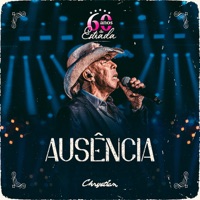 Ausência (60 Anos de Estrada, Ao Vivo) - Single - Chrystian