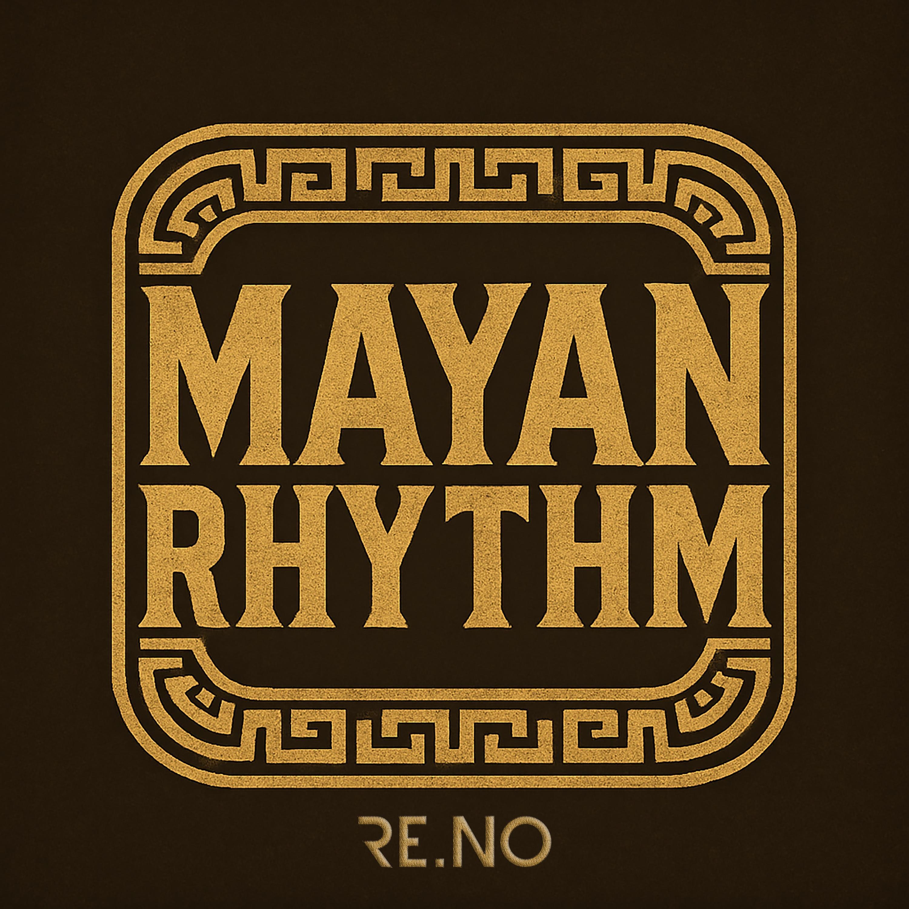 Mayan Rhythm - Single
