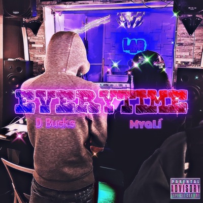 Everytime (feat. D Bucks) - Single