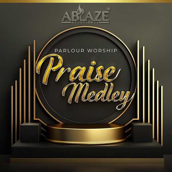 Praise Medley(Parlour Worship)